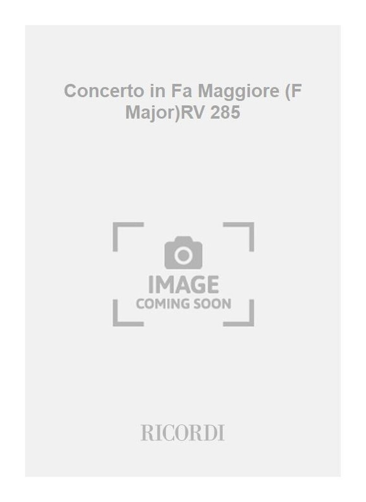 Concerto in Fa Maggiore (F Major)RV 285